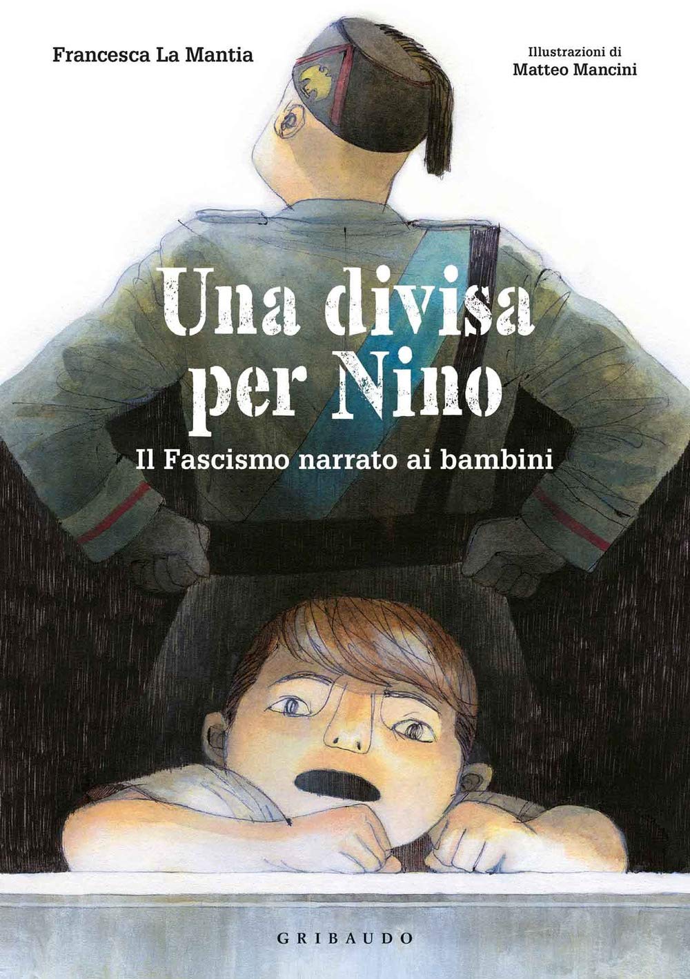 Una divisa per Nino. Il fascismo narrato ai bambini book