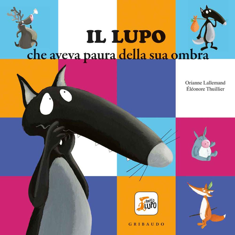 Il lupo che aveva paura della sua ombra. Amico lupo Contemporary literature