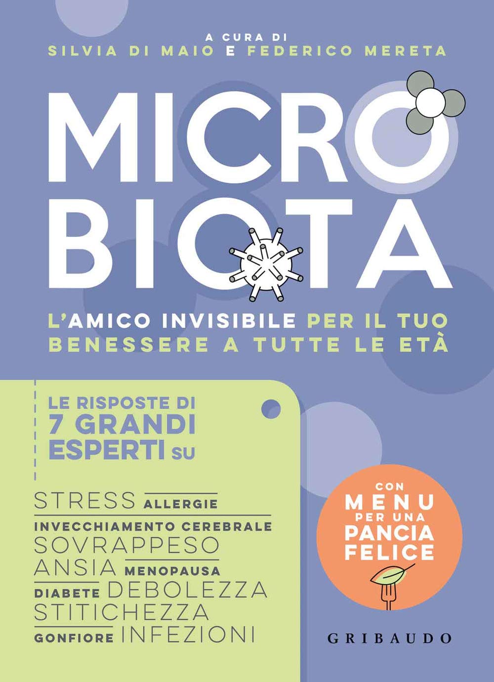 Microbiota. L'amico invisibile per il tuo benessere a tutte le età Medicine