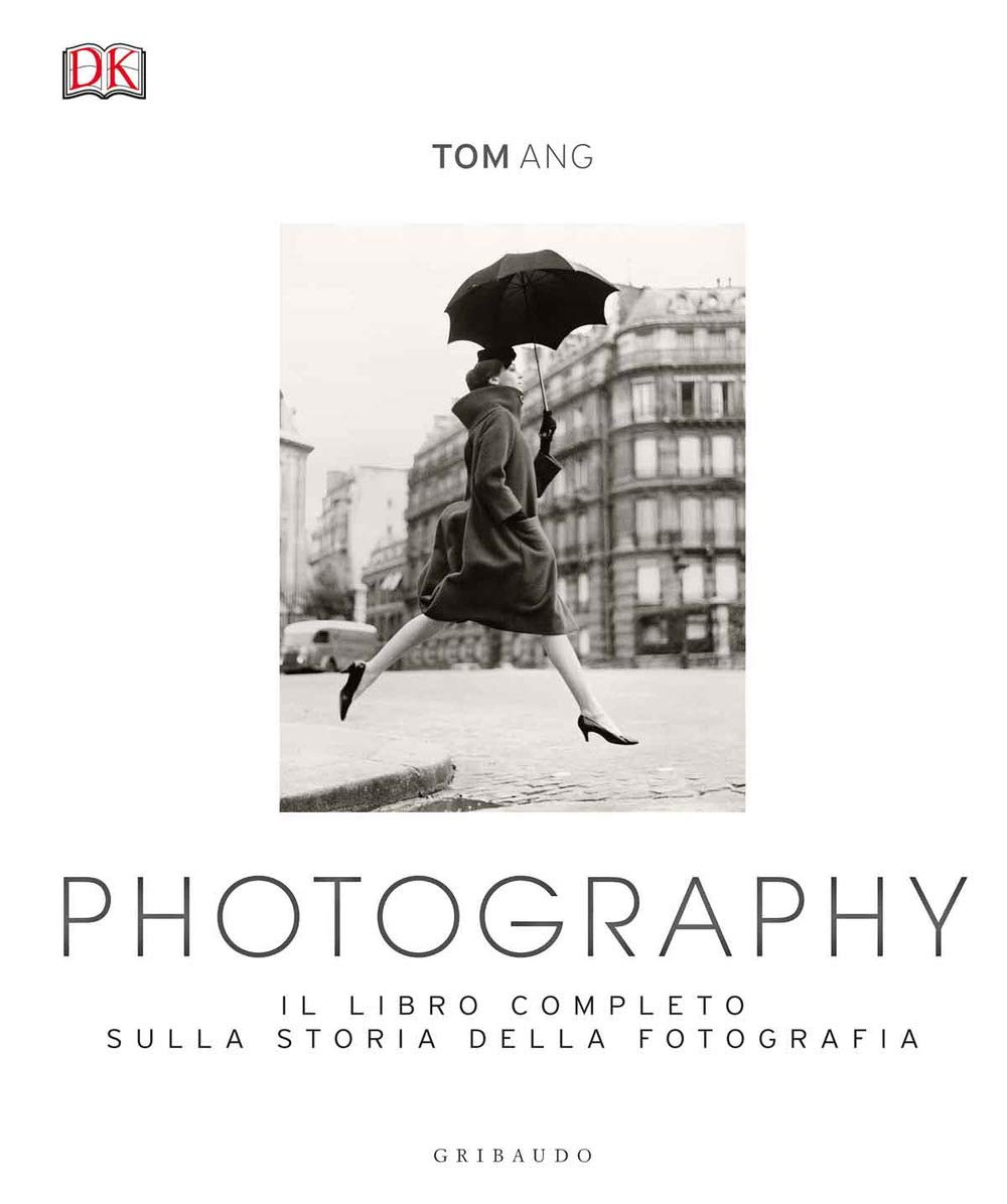 Photography. Il libro completo sulla storia della fotografia. Ediz. a colori book