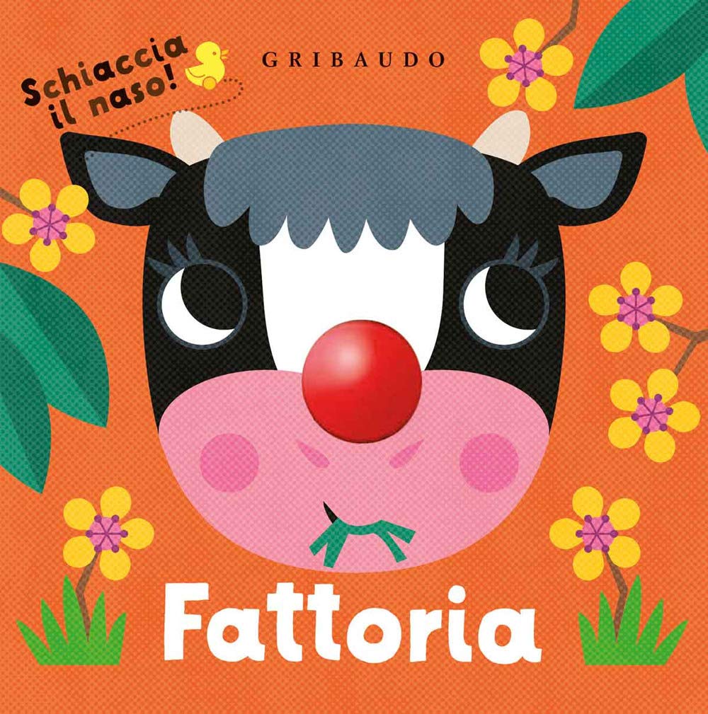 Fattoria. Schiaccia il naso! Ediz. a colori (Osservo e imparo) Tiptoi & Games