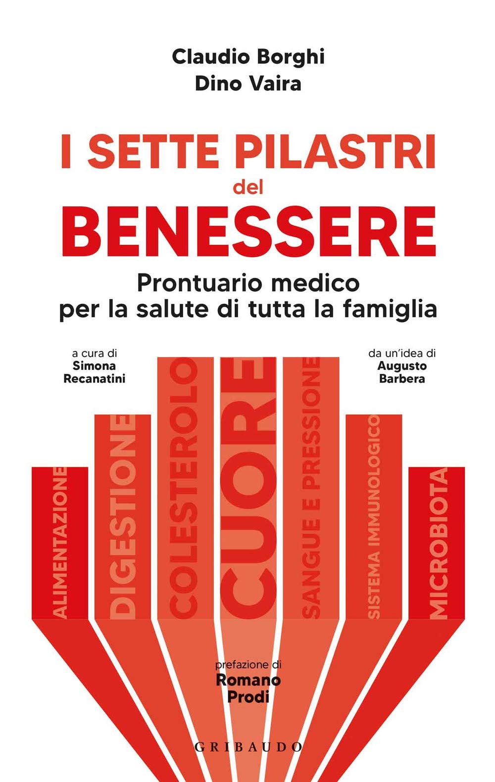 I sette pilastri del benessere. Prontuario medico per la salute di tutta la famiglia Parents & Children