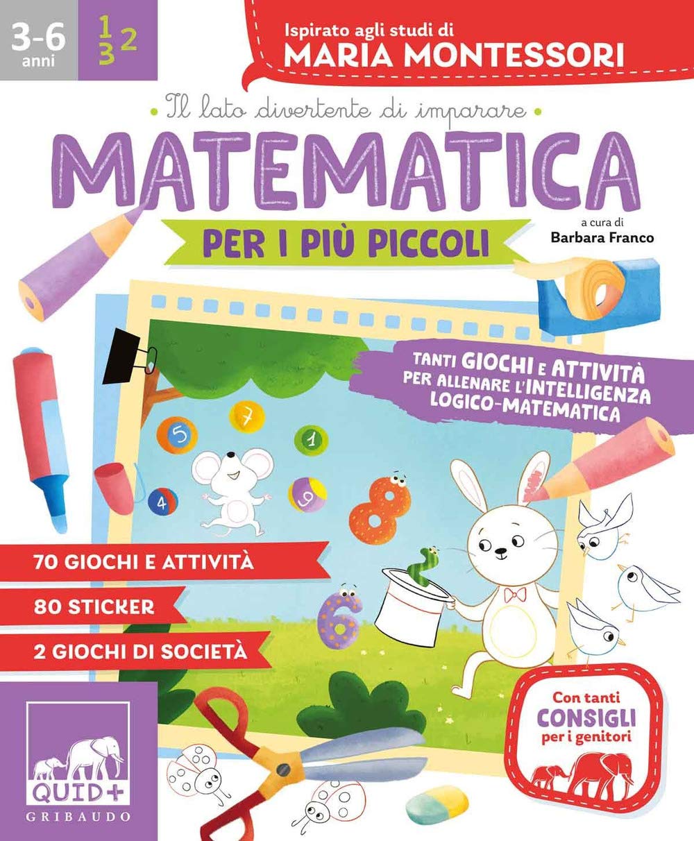 Matematica per i più piccoli. Tanti giochi e attività per allenare l'intelligenza logico-matematica. Ispirato agli studi di Maria Montessori. Con adesivi Babies & Toddlers