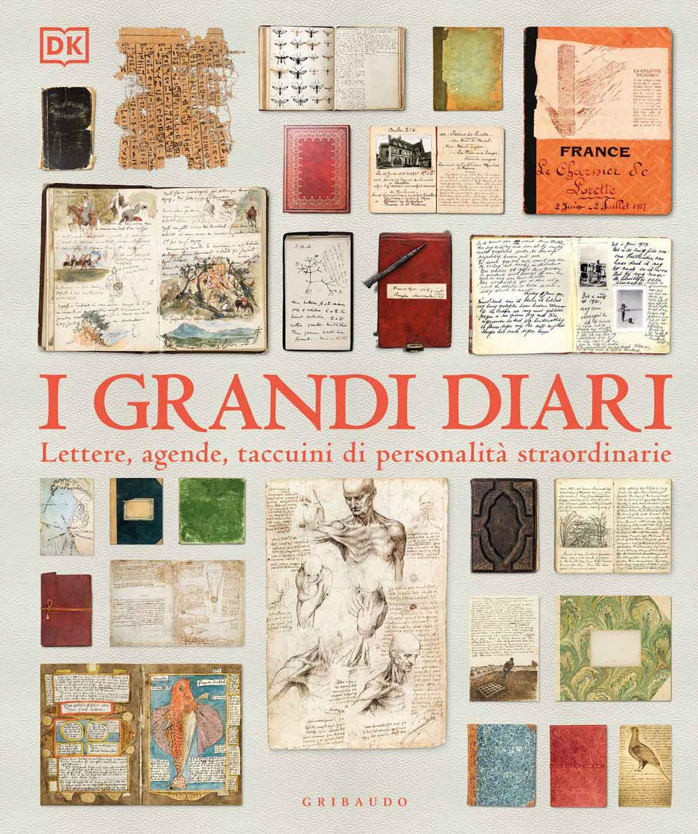 I grandi diari. Lettere, agende, taccuini di personalità straordinarie. Ediz. a colori book