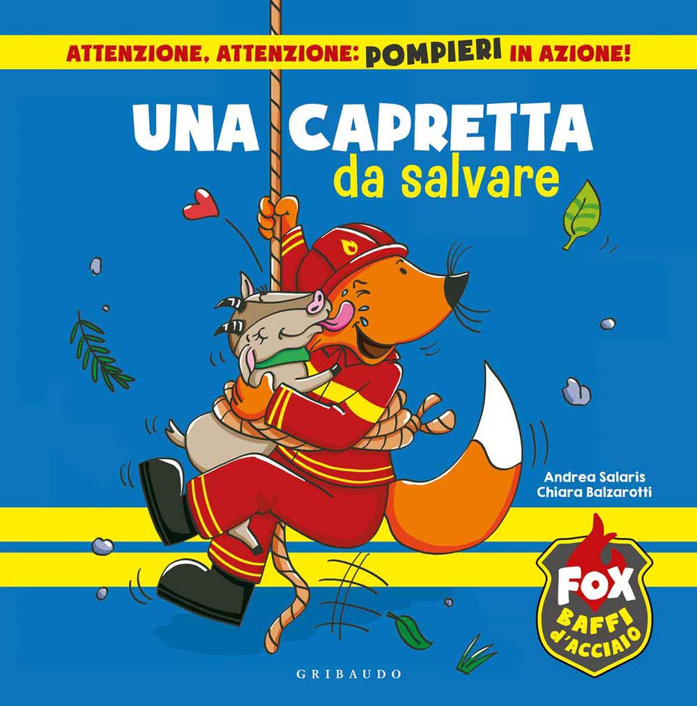 Una capretta da salvare. Fox baffi d'acciaio. Ediz. a colori Children's books