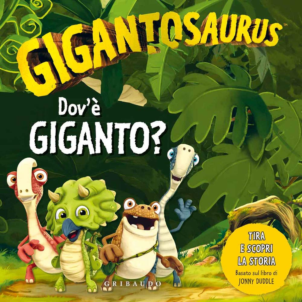 Product Image: Dov'è Giganto? Gigantosaurus. Ediz. a colori
