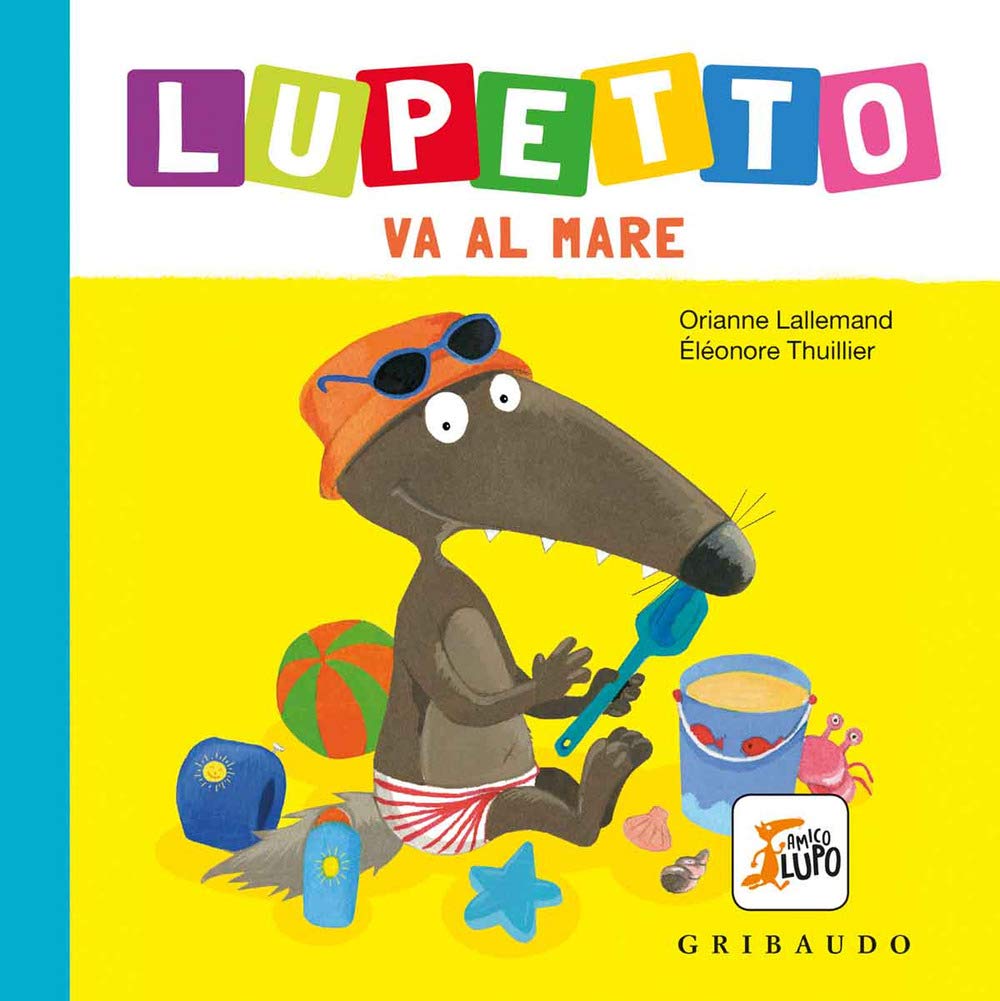 Al mare. Lupetto. Amico lupo book
