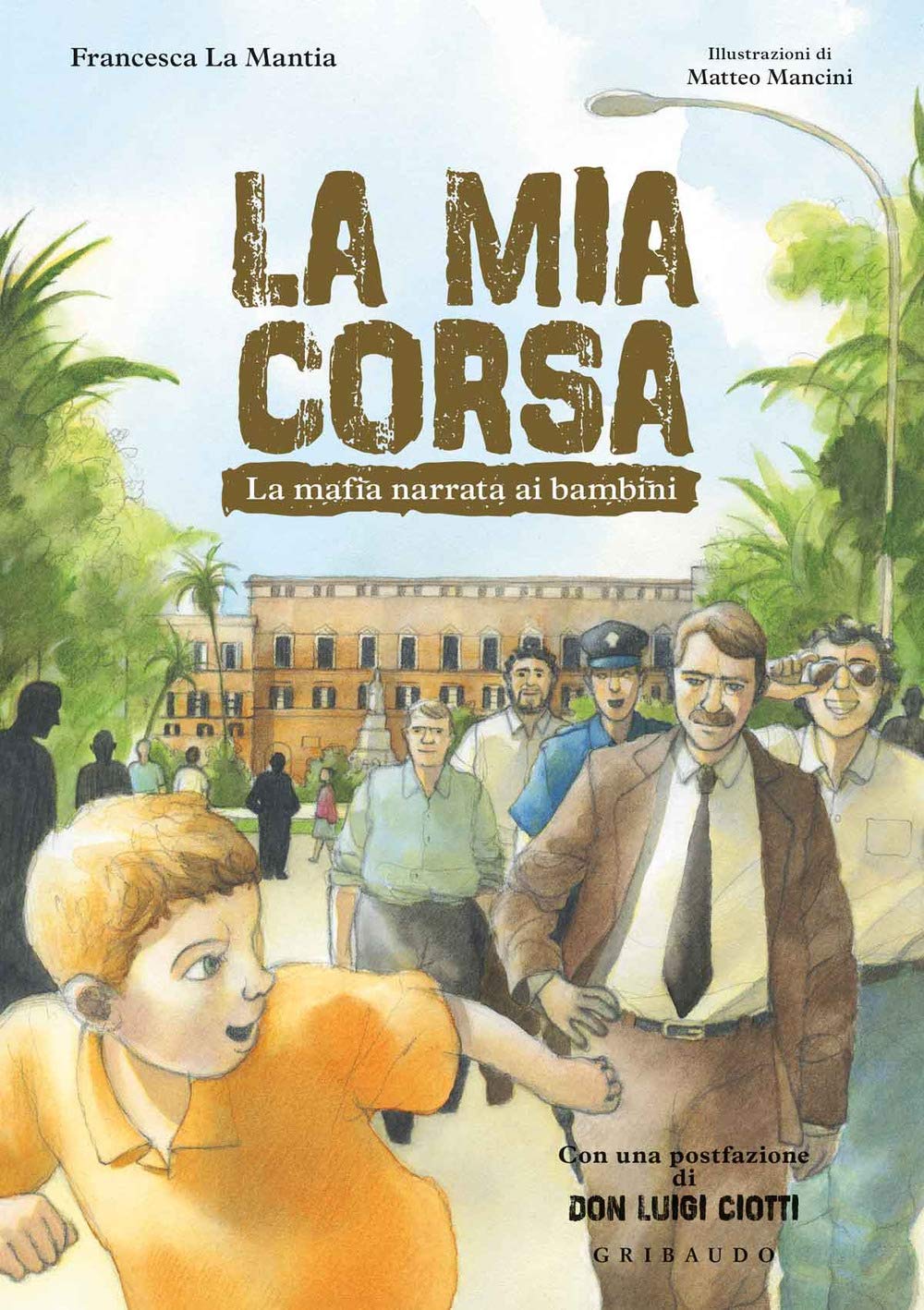 La mia corsa. La mafia narrata ai bambini book