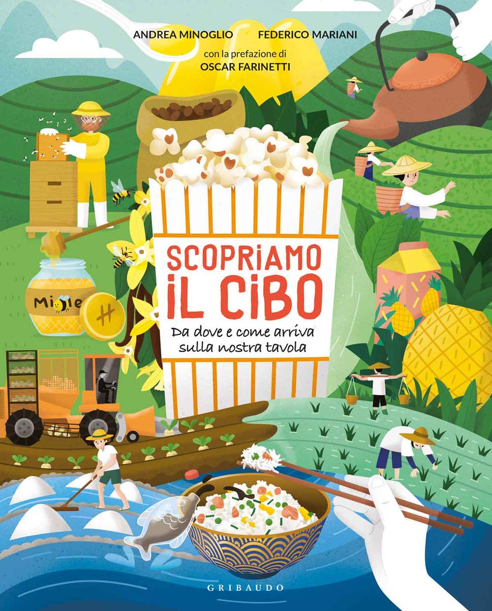 Scopriamo il cibo. Da dove e come arriva sulla nostra tavola book