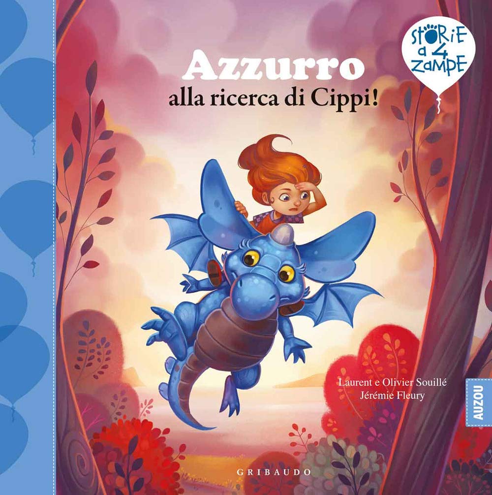 Azzurro alla ricerca di Cippi! Ediz. a colori (Storie a quattro zampe) Children's books