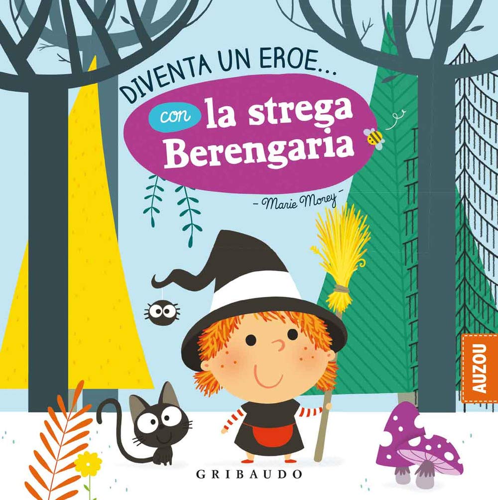 Diventa un eroe... con la strega Berengaria. Ediz. a colori book