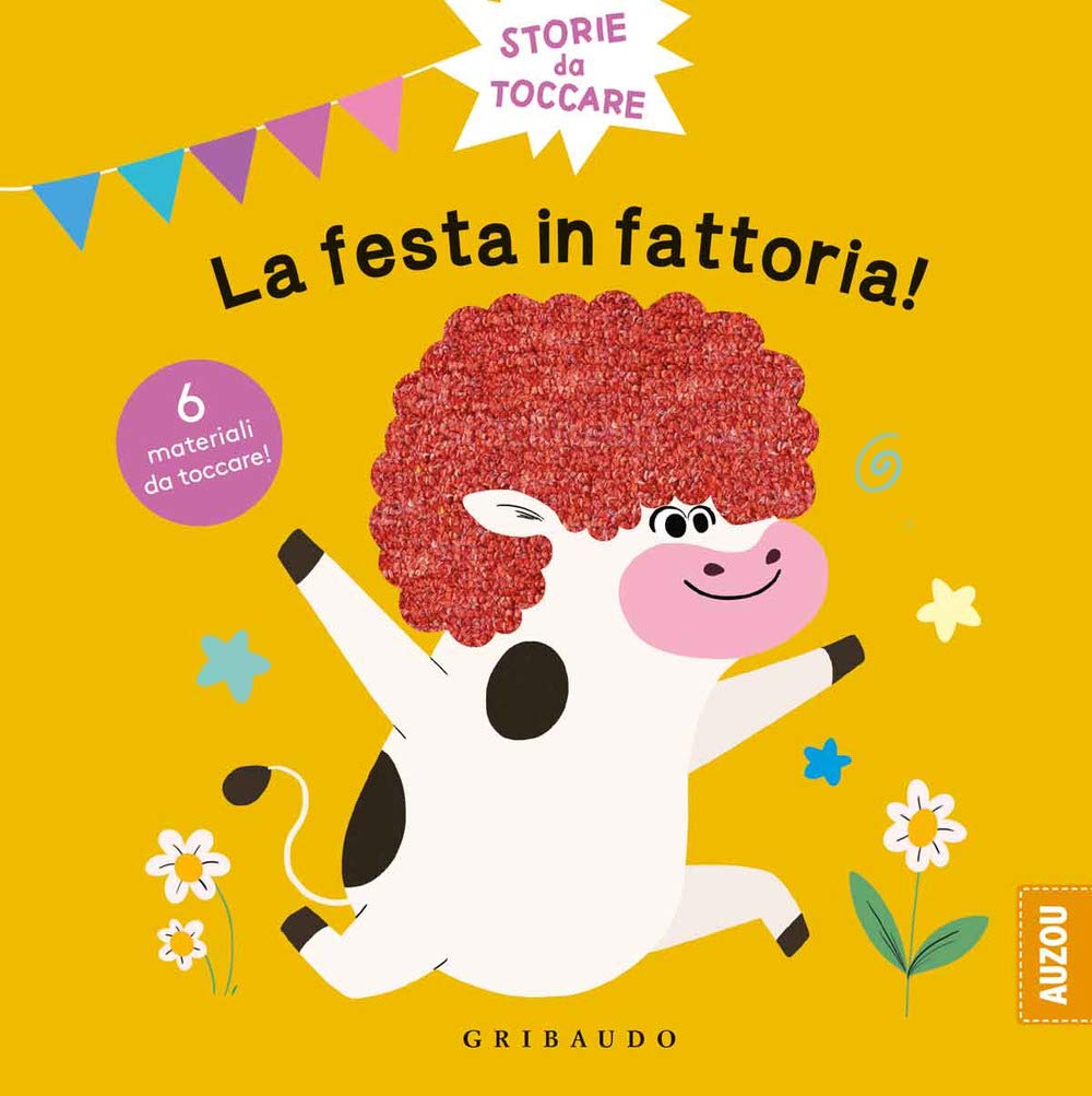 La festa in fattoria. Storie da toccare. Ediz. a colori book