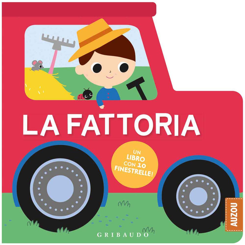 La fattoria. Un libro con 10 finestrelle! Ediz. a colori book