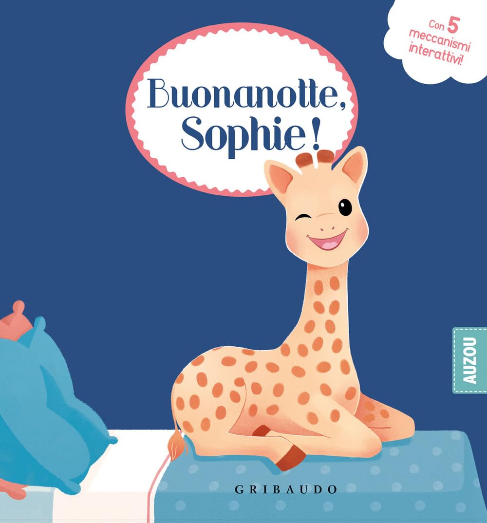 Buonanotte Sophie! Sophie la giraffa. Ediz. a colori book