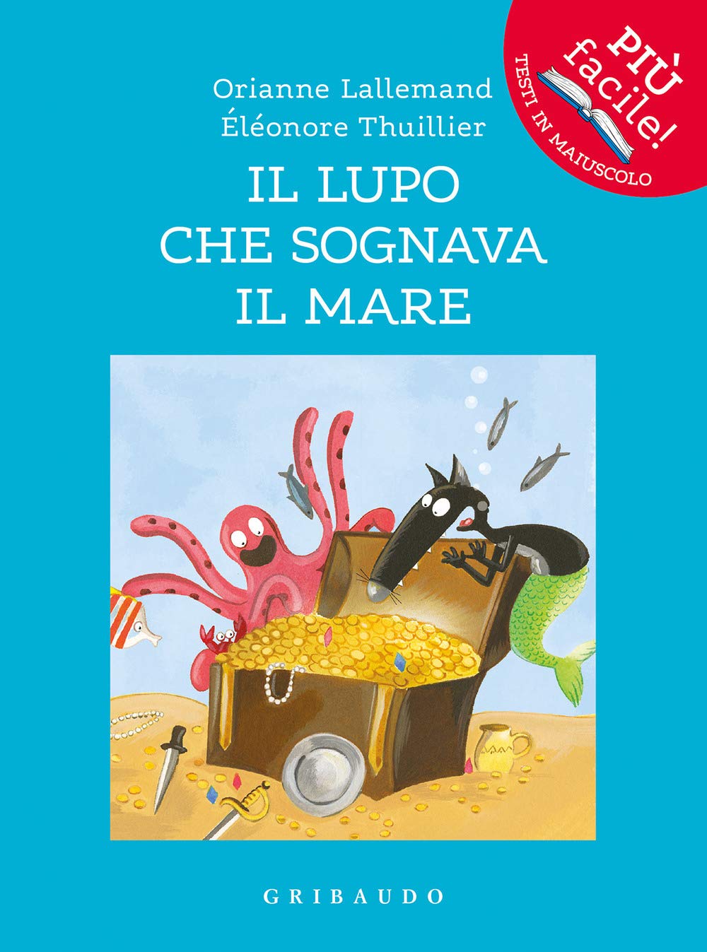 Il lupo che sognava il mare. Amico lupo Children's books