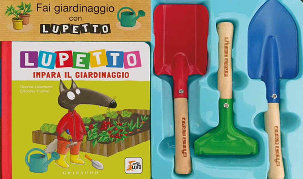 Fai giardinaggio con Lupetto. Amico lupo. Ediz. a colori. Con 3 utensili da giardinaggio book