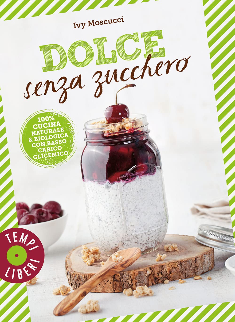 Dolce senza zucchero. 100% cucina naturale & biologica con basso carico glicemico Leisure, Home & Garden