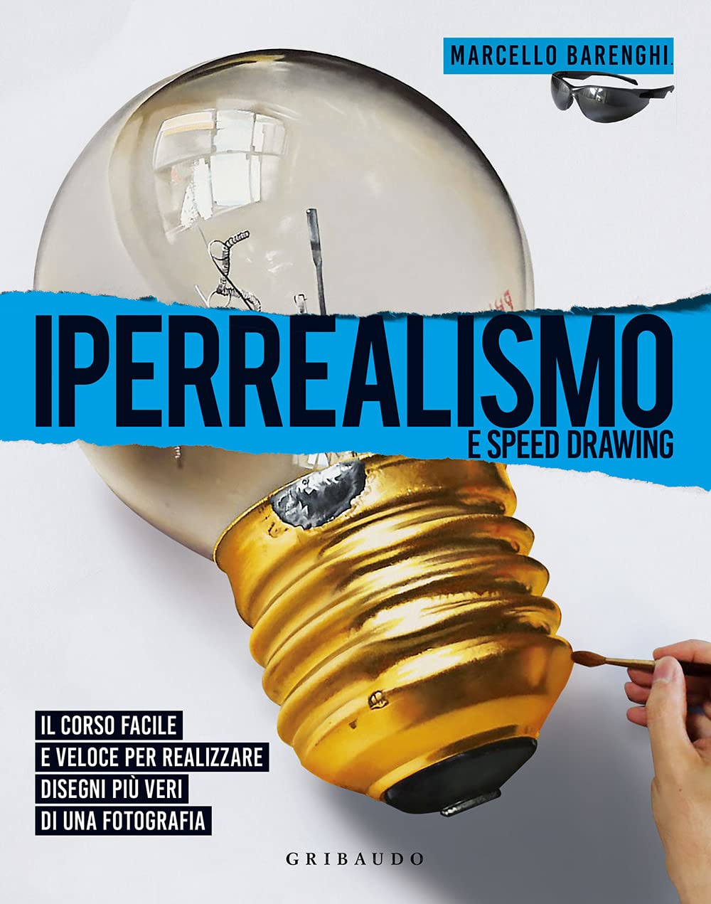 Iperrealismo e speed drawing. Il corso facile e veloce per realizzare disegni più veri di una fotografia. Ediz. illustrata (Hobby) Arts & Music
