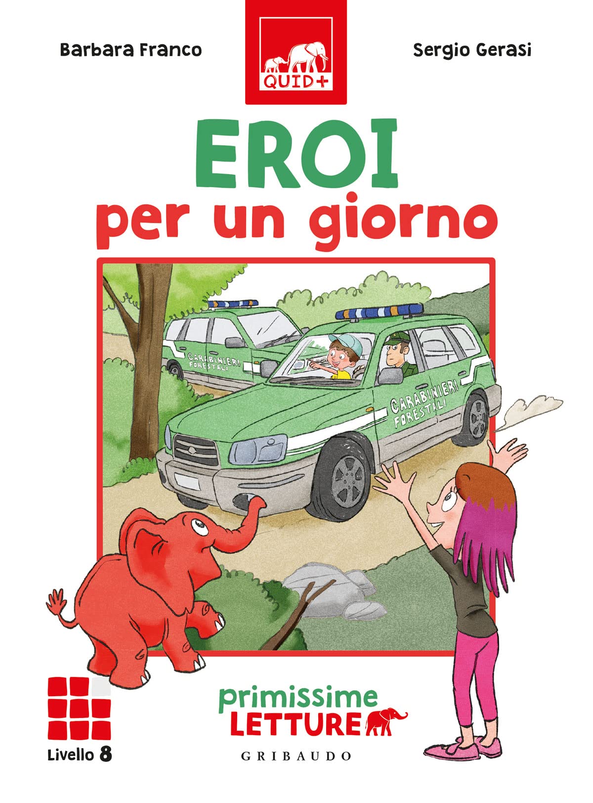 Eroi per un giorno. Primissime letture. Livello 8 book