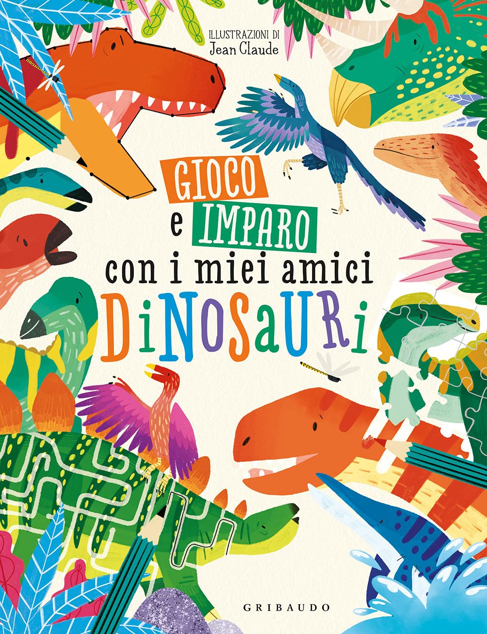 Gioco e imparo con i miei amici dinosauri. Ediz. a colori book