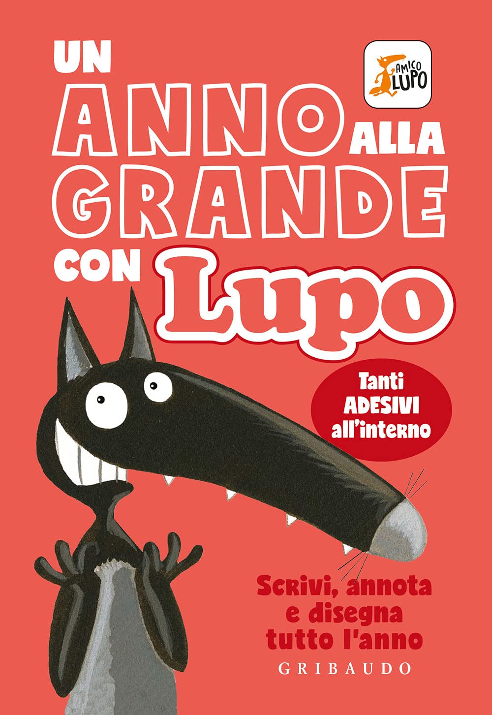 Un anno alla grande con Lupo. Amico lupo. Con adesivi. Ediz. a colori Tiptoi & Games