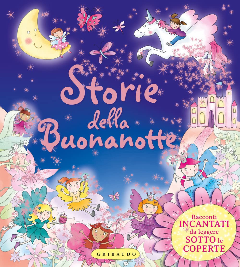Storie della buonanotte. Racconti incantati da leggere sotto le coperte. Ediz. a colori book