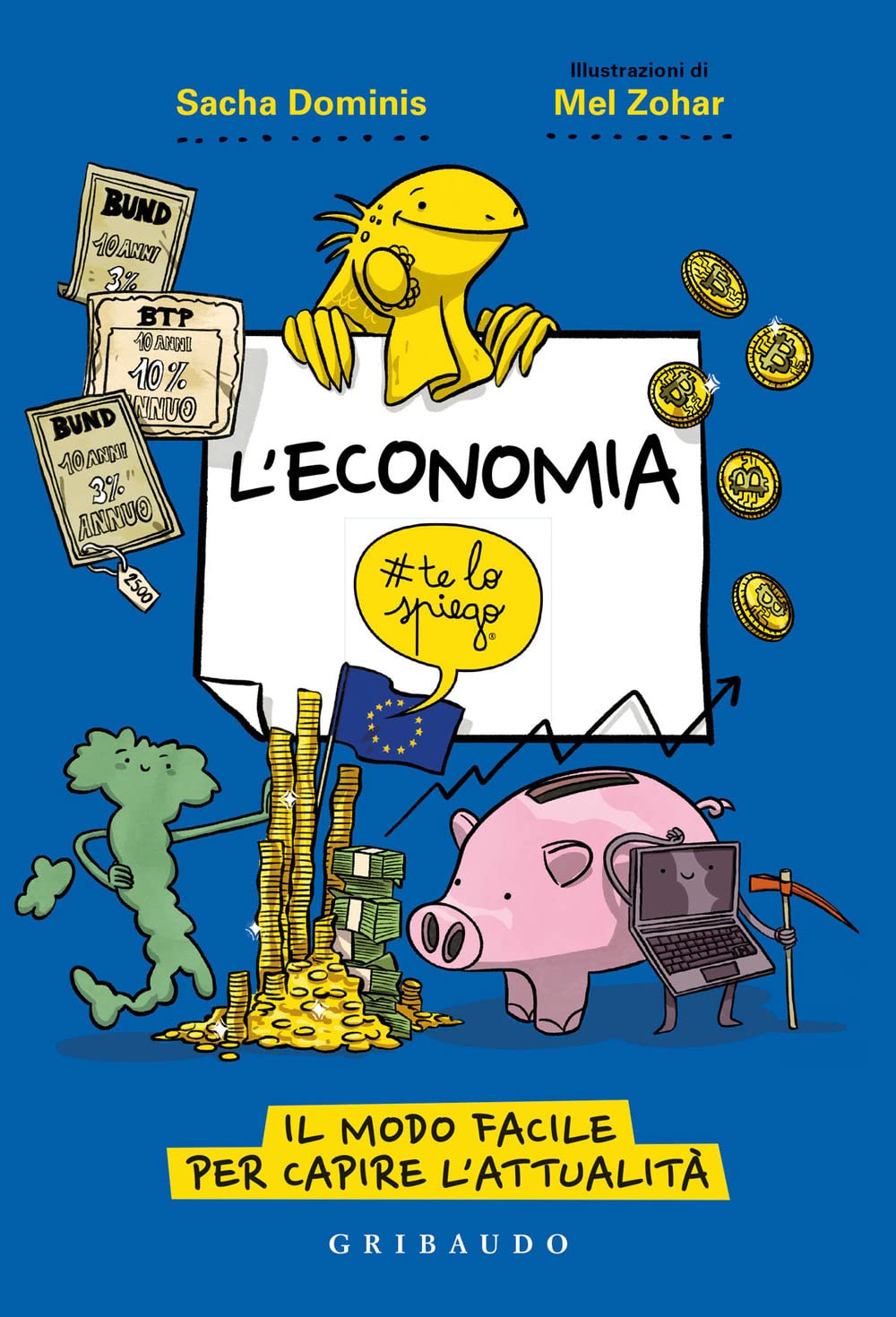 L'economia #telospiego. Il modo facile per capire l'attualità book