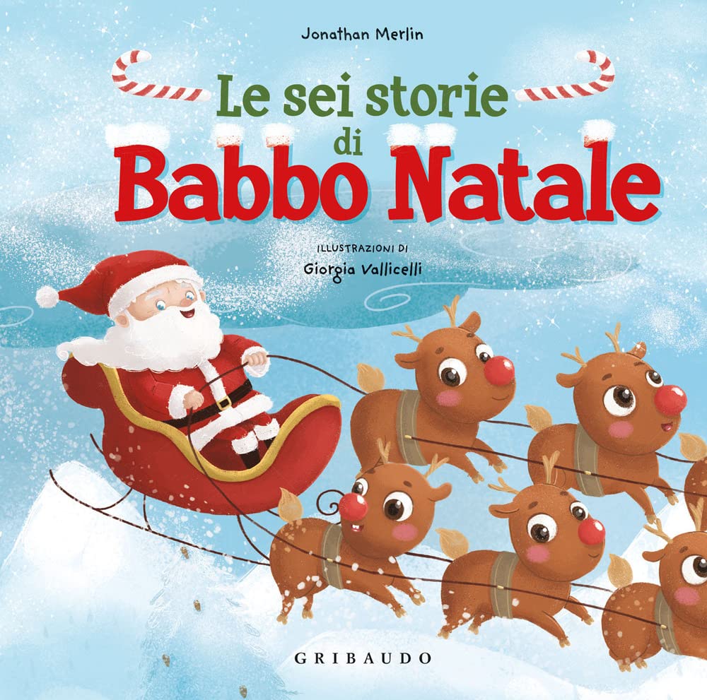 Le sei storie di Babbo Natale. Ediz. a colori book