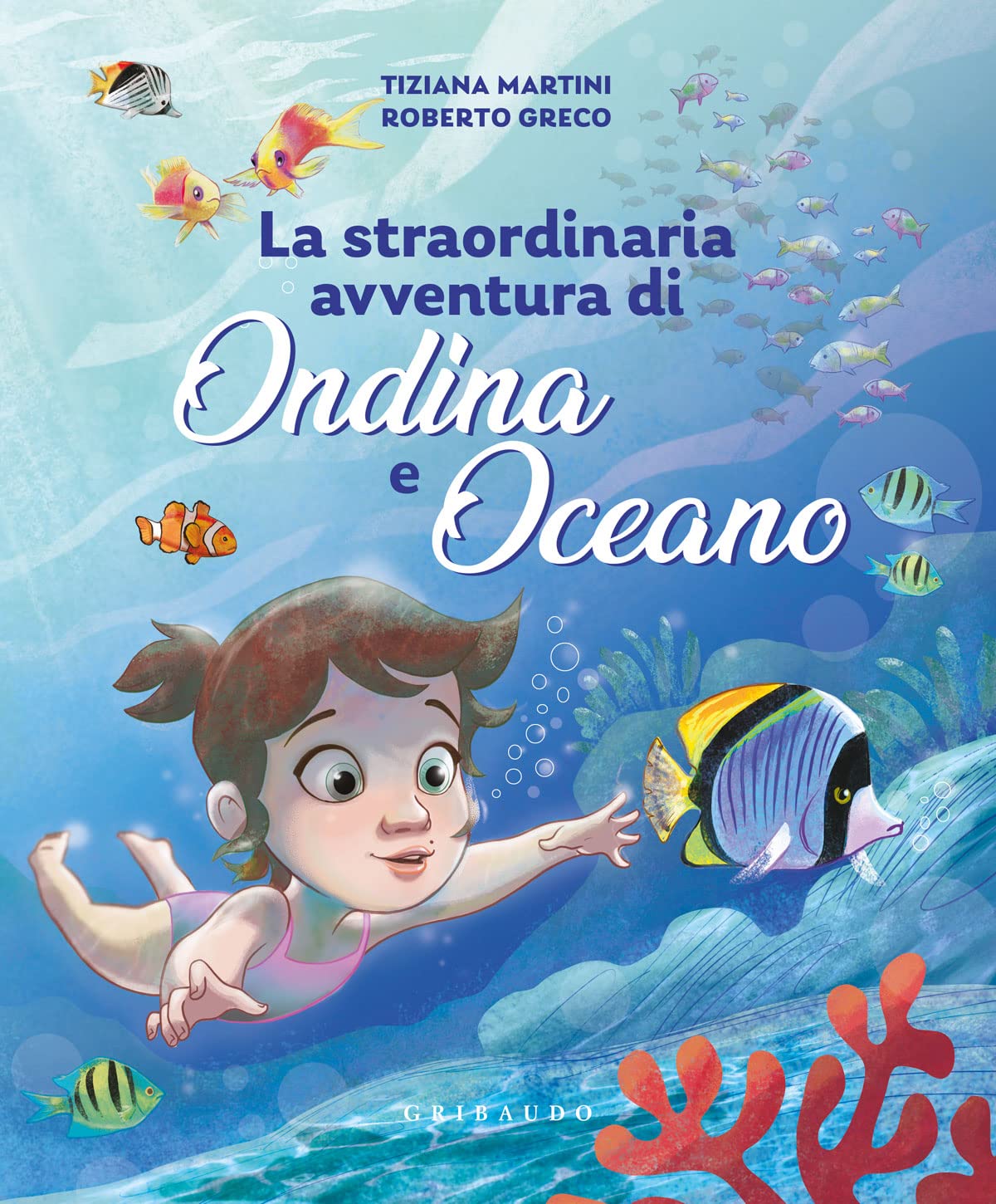 Straordinaria avventura di Ondina e Oceano. Ediz. a colori book