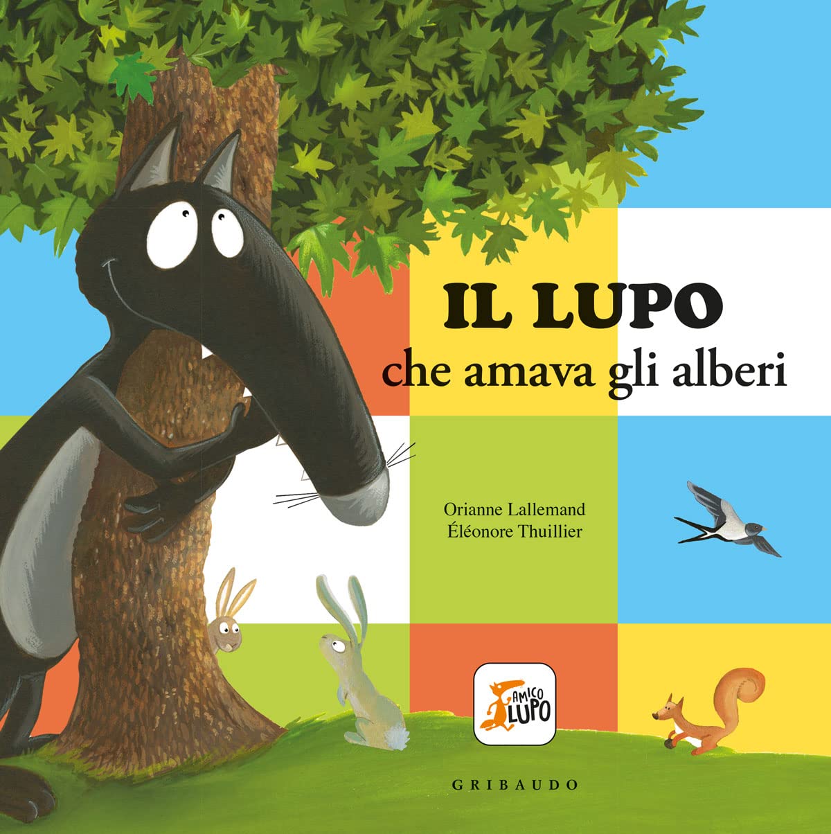 Il lupo che amava gli alberi. Amico lupo Natural Sciences
