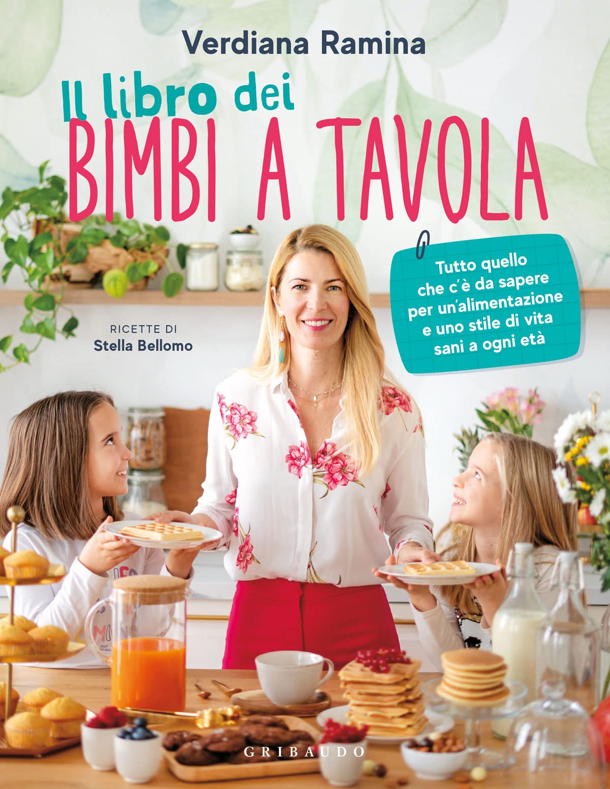Il libro dei bimbi a tavola. Tutto quello che c'è da sapere per un'alimentazione e uno stile di vita sani a ogni età Leisure, Home & Garden