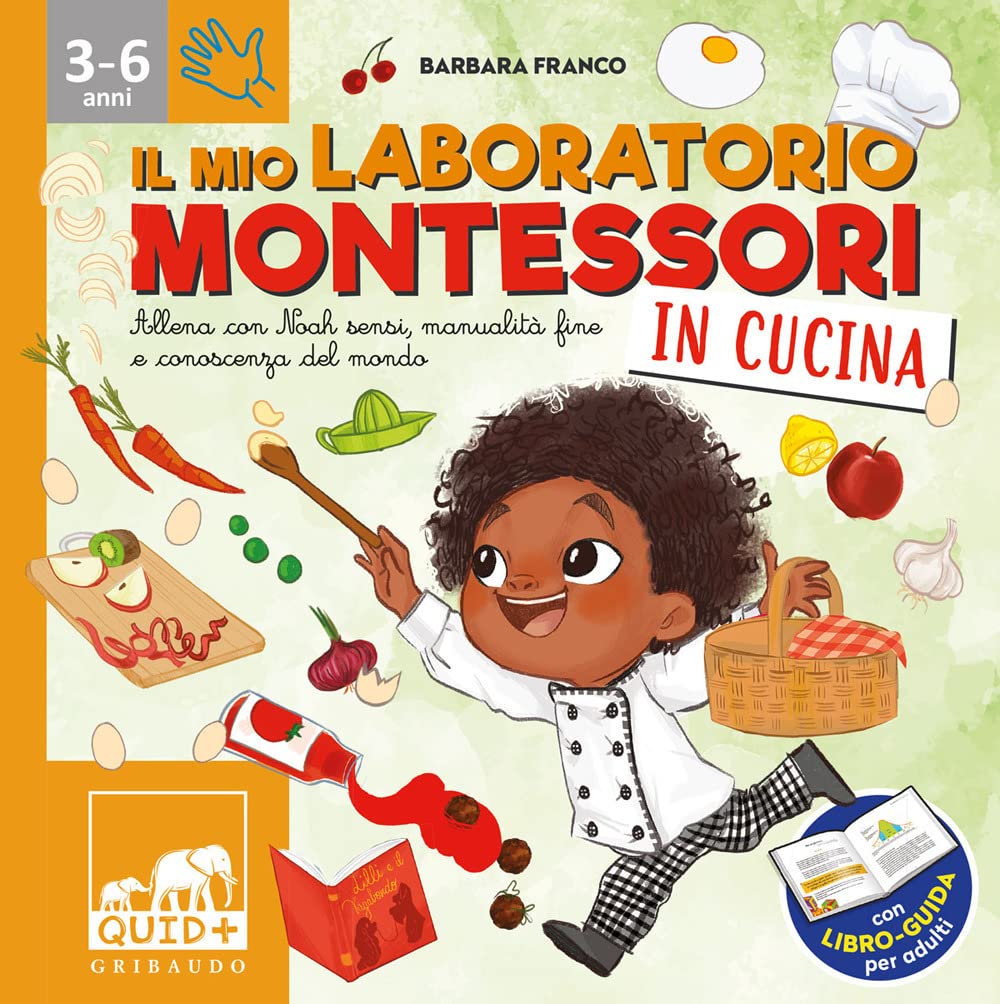 Il mio laboratorio Montessori in cucina. Allena con Noah sensi, manualità fine e conoscenza del mondo Non-fiction