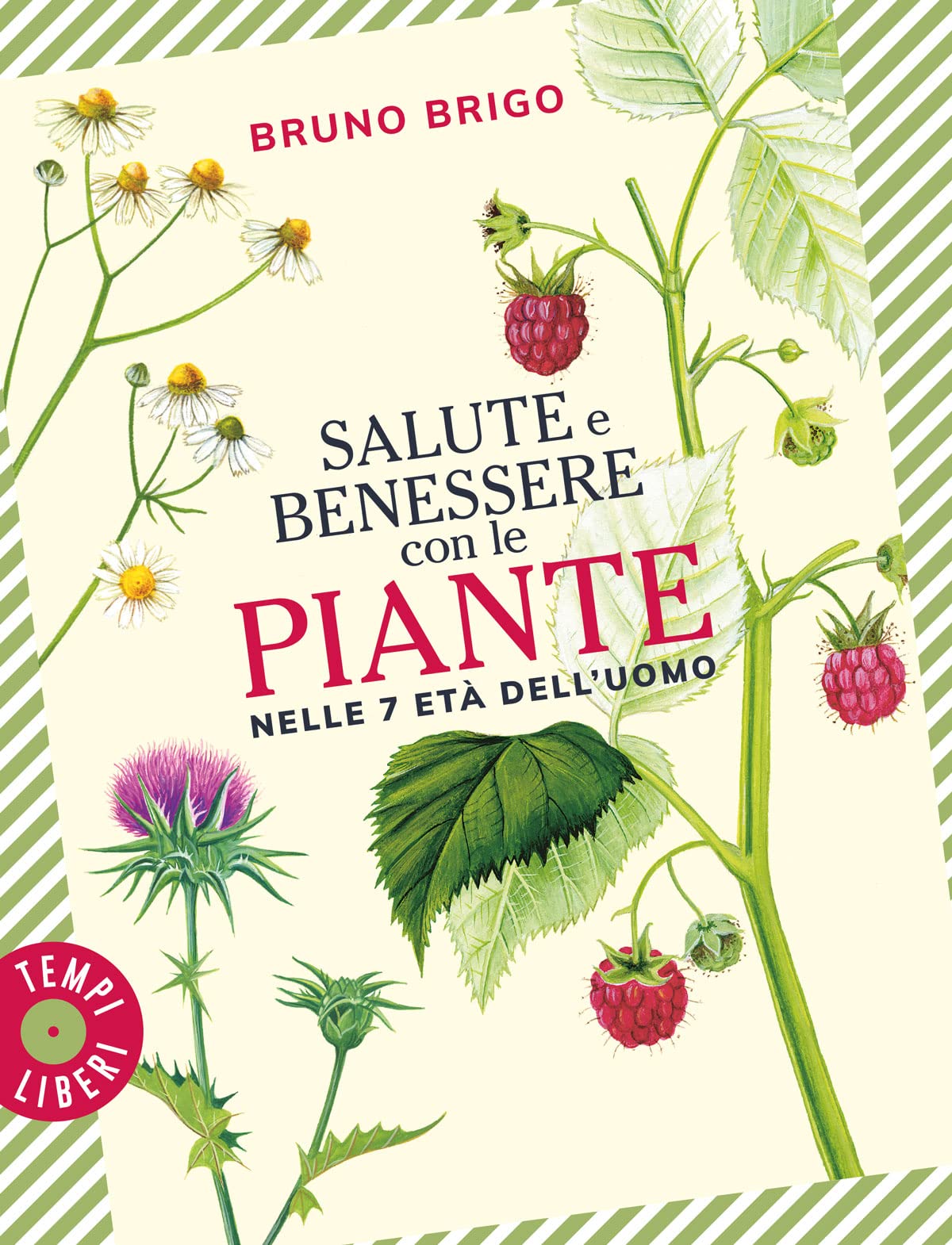 Salute e benessere con le piante nelle 7 età dell'uomo Leisure, Home & Garden