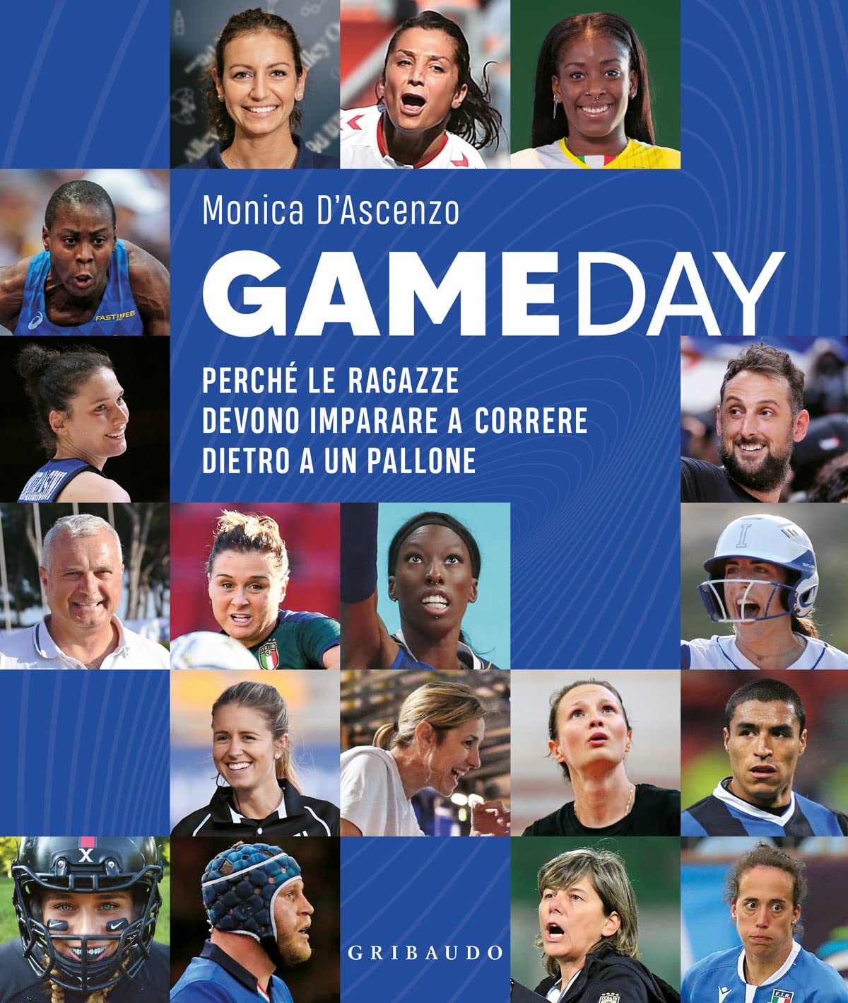 Gameday. Perché le ragazze devono imparare a correre dietro a un pallone (Hobby) book