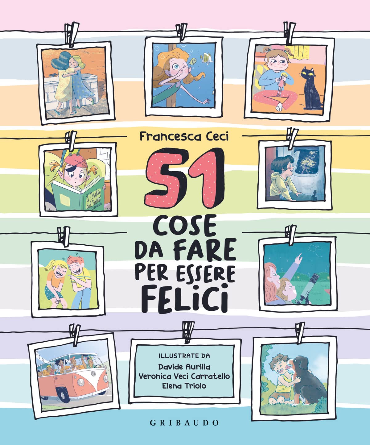 51 cose da fare per essere felici. Ediz. a colori Non-fiction