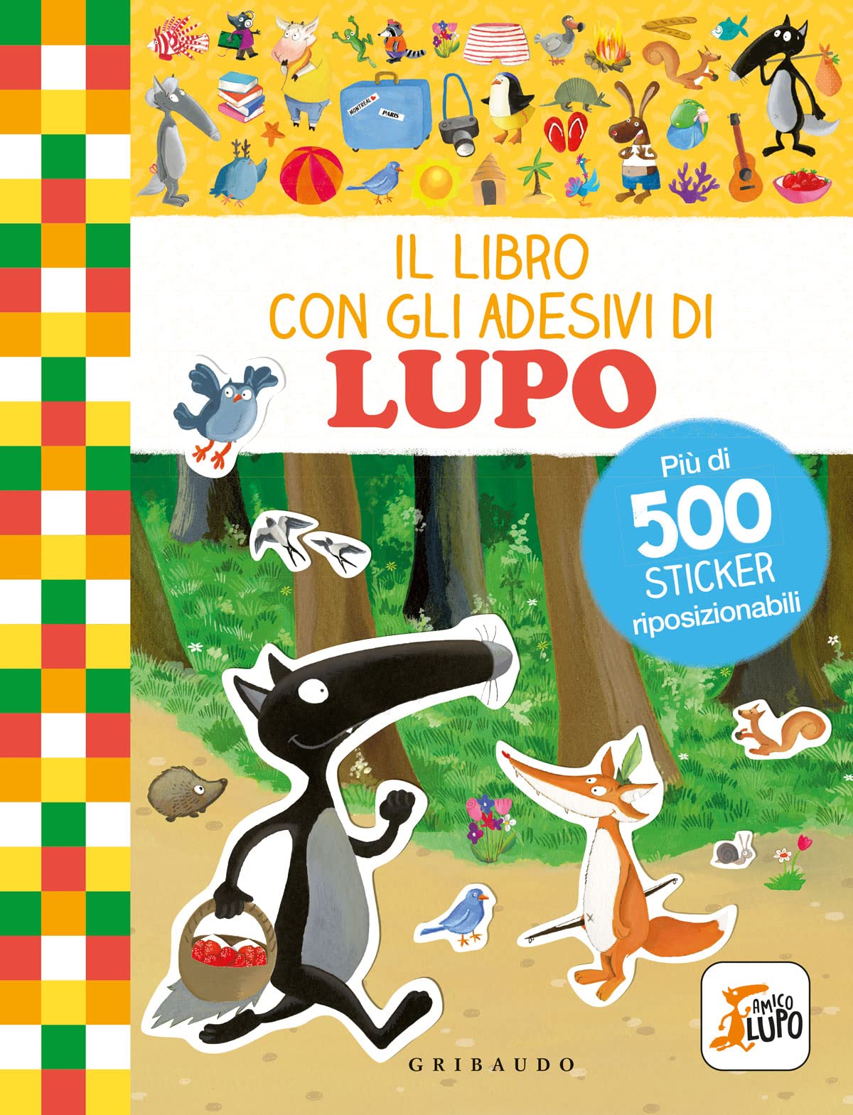 Il libro con gli adesivi di Lupo. Amico Lupo. Con adesivi. Ediz. a colori book