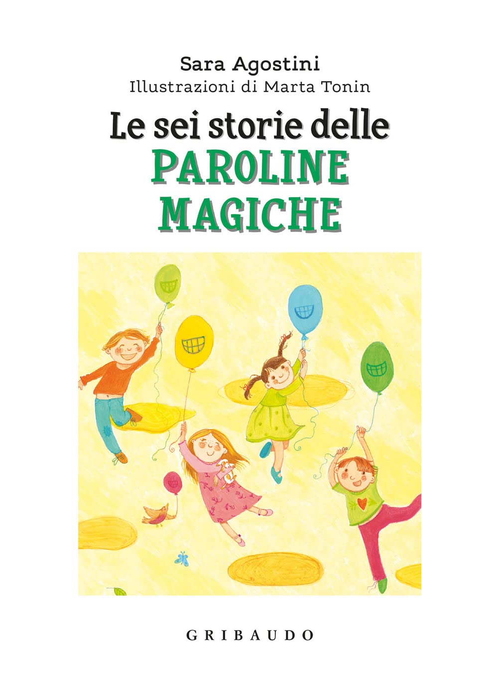 Le sei storie delle paroline magiche. Ediz. a colori (Facile! Leggere bene. Leggere tutti) Non-fiction