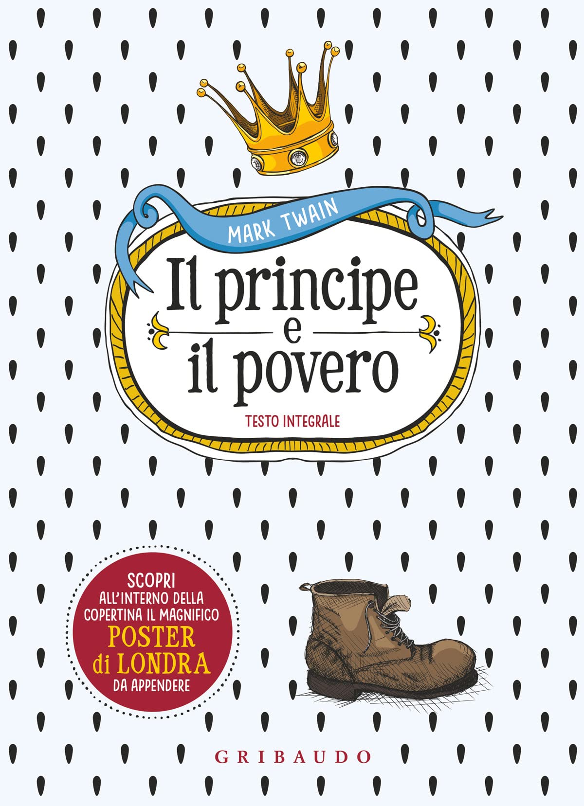 Il principe e il povero. Ediz. integrale. Con Poster book