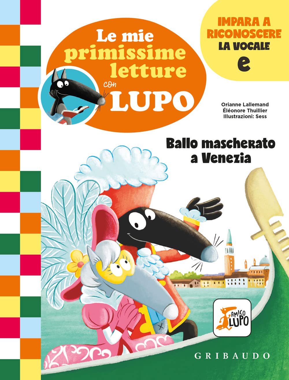 Ballo mascherato a Venezia. Le mie primissime letture con lupo. Amico lupo Non-fiction