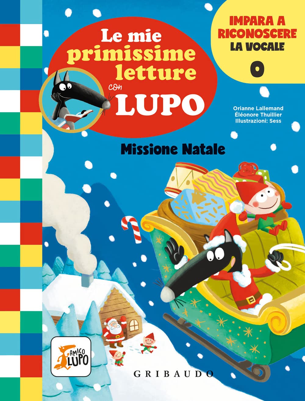 Missione Natale. Le mie primissime letture con lupo. Amico lupo Babies & Toddlers