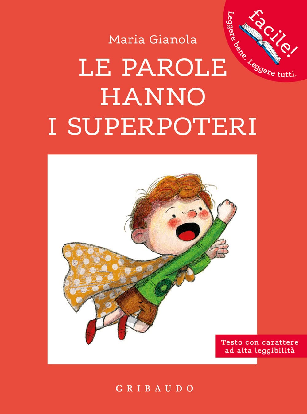 Le parole hanno i superpoteri. Ediz. ad alta leggibilità book