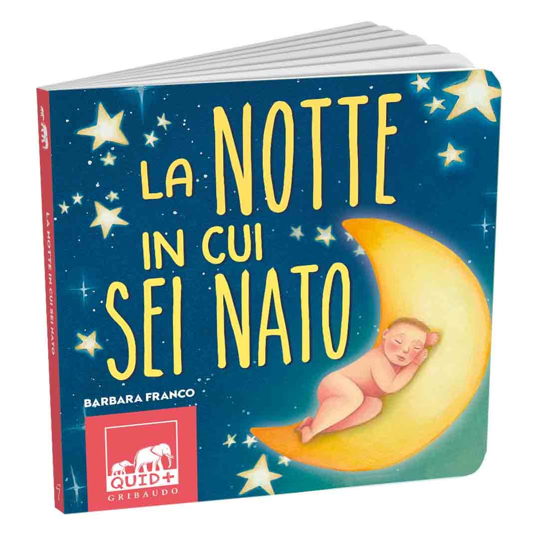 La notte in cui sei nato. Ediz. a colori book