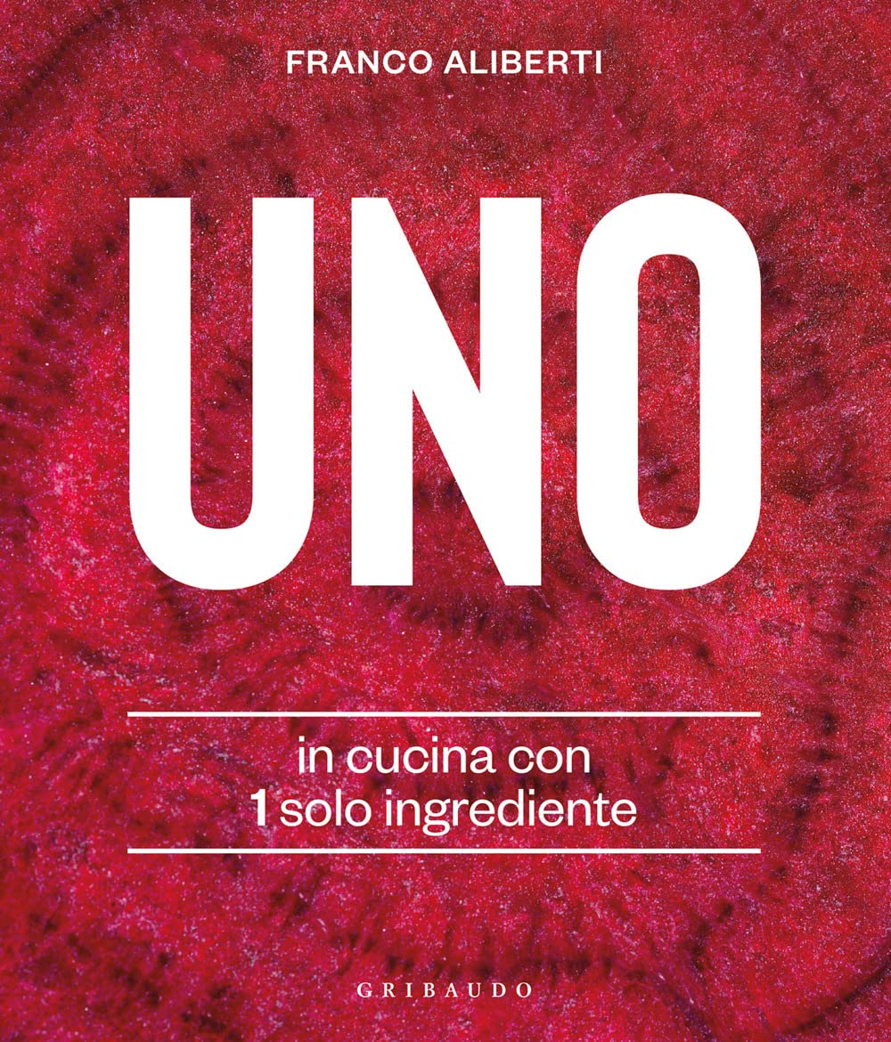Uno. In cucina con 1 solo ingrediente book