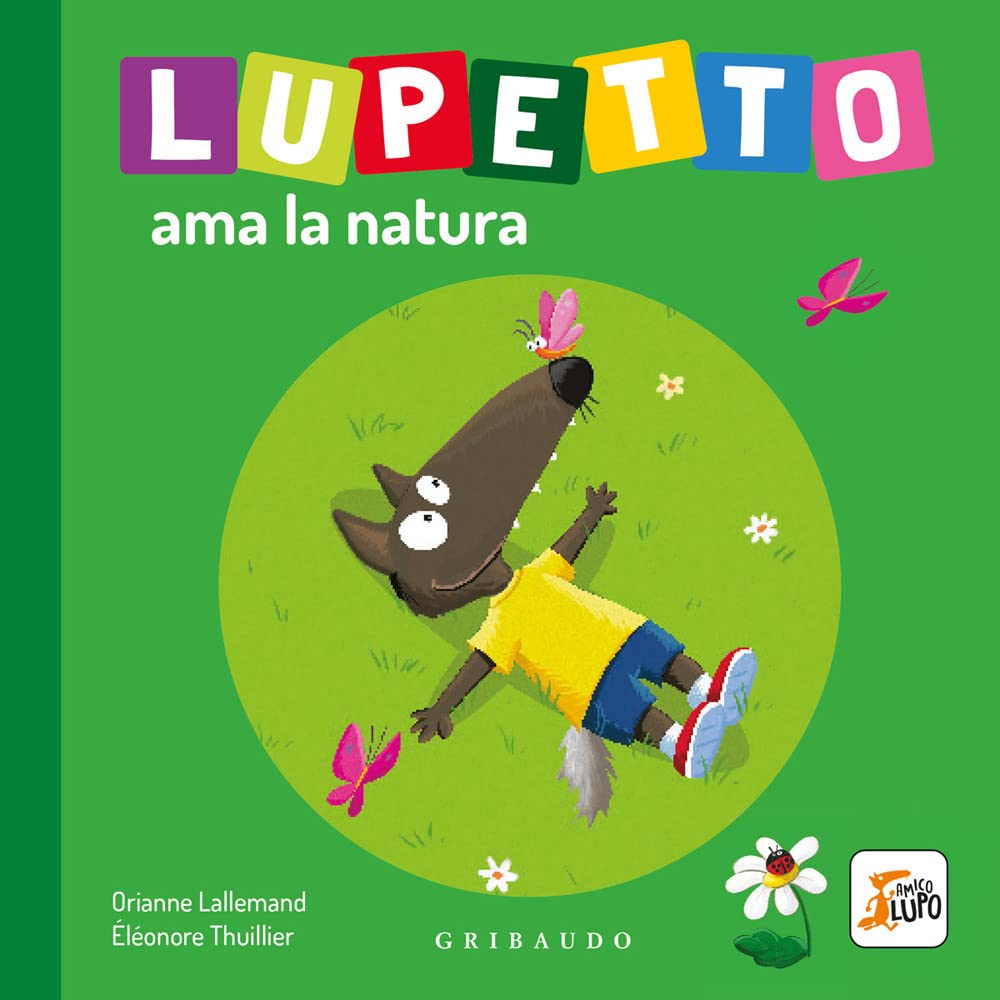 Lupetto ama la natura. Amico lupo book