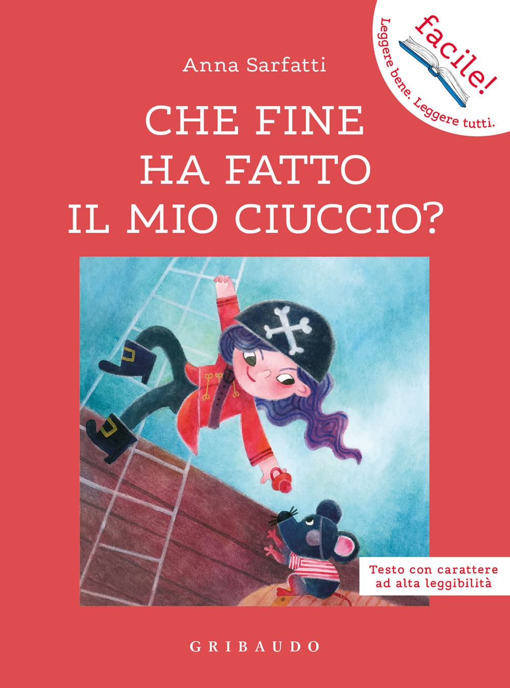 Che fine ha fatto il mio ciuccio? Ediz. ad alta leggibilità book