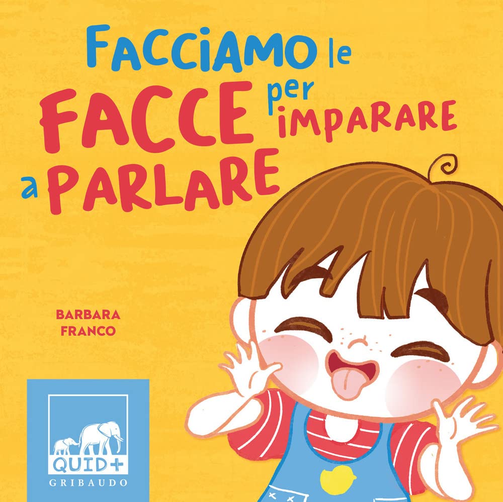 Facciamo le facce per imparare a parlare book