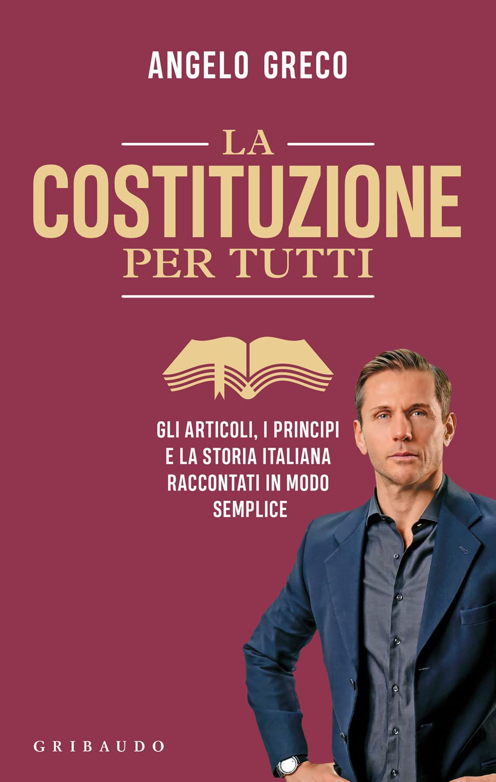 La Costituzione per tutti. Gli articoli, i principi e la storia italiana raccontati in modo semplice Law