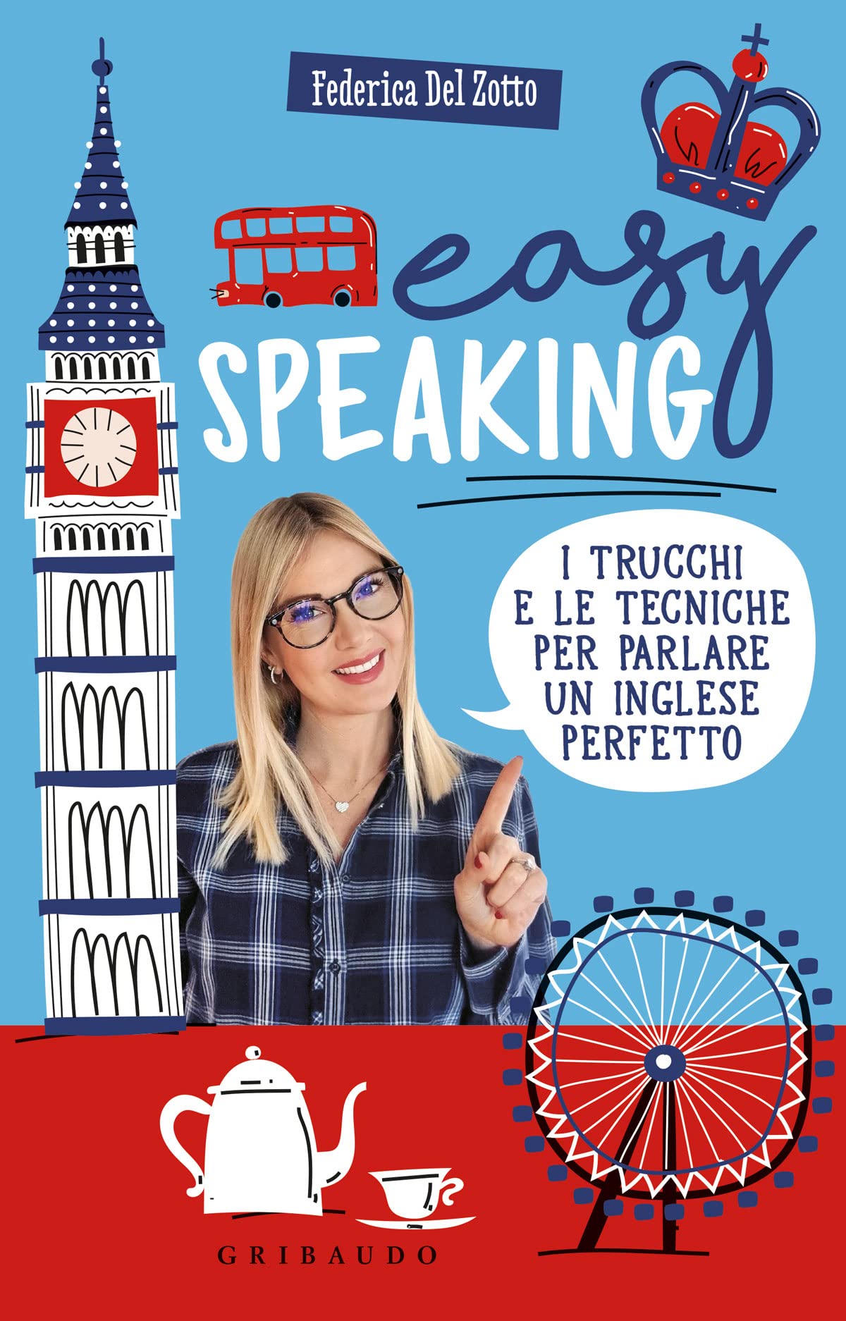 Easy speaking. I trucchi e le tecniche per parlare un inglese perfetto book