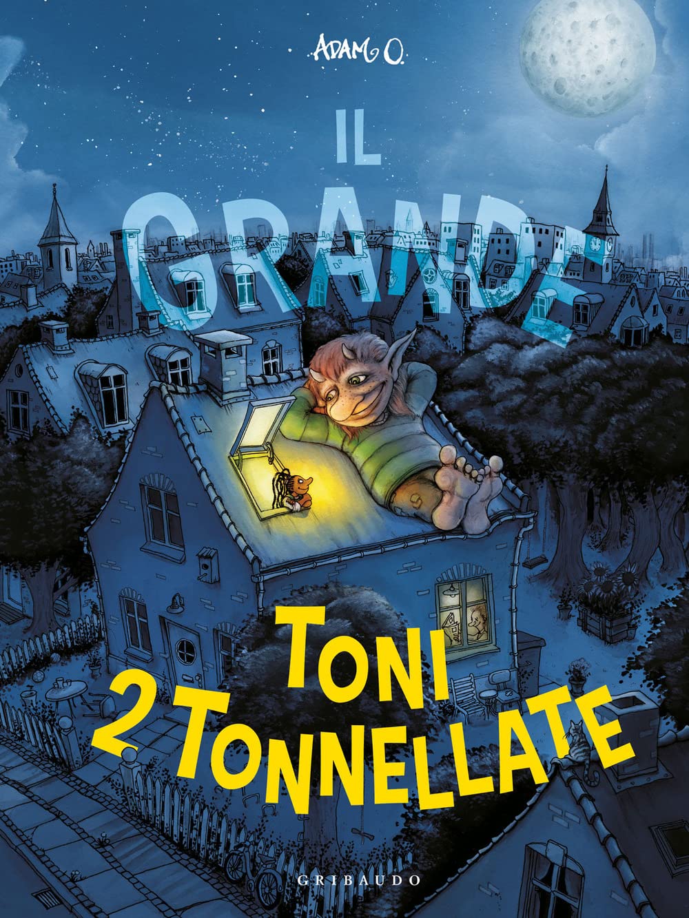 Il Grande Toni 2 tonnellate. Ediz. a colori book