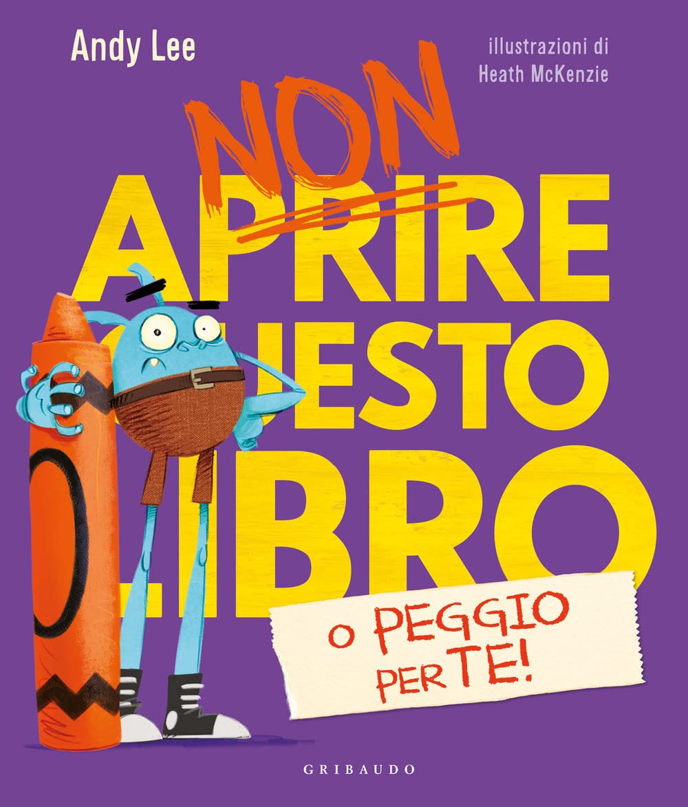 Non aprire questo libro o peggio per te! Ediz. a colori book